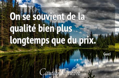 citation le prix de la qualité gucc